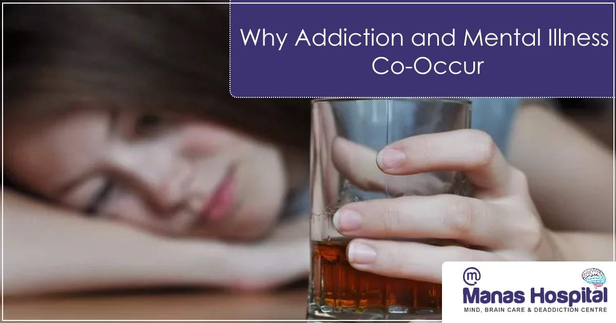 Why Addiction and Mental Illness Co-Occur