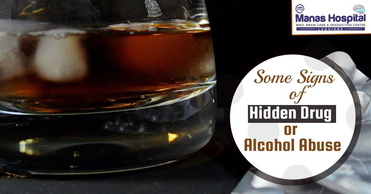 Some Signs of Hidden Drug or Alcohol Abuse