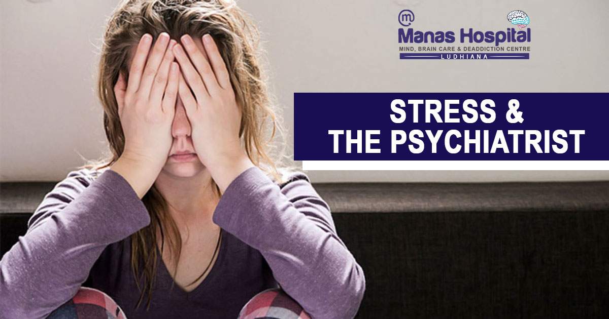 Stress and the Psychiatrist