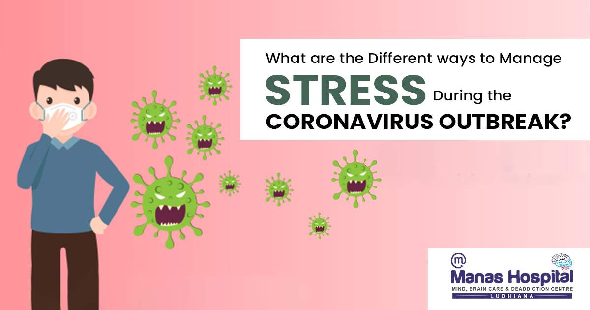 What are the different ways to manage Stress during the Coronavirus Outbreak