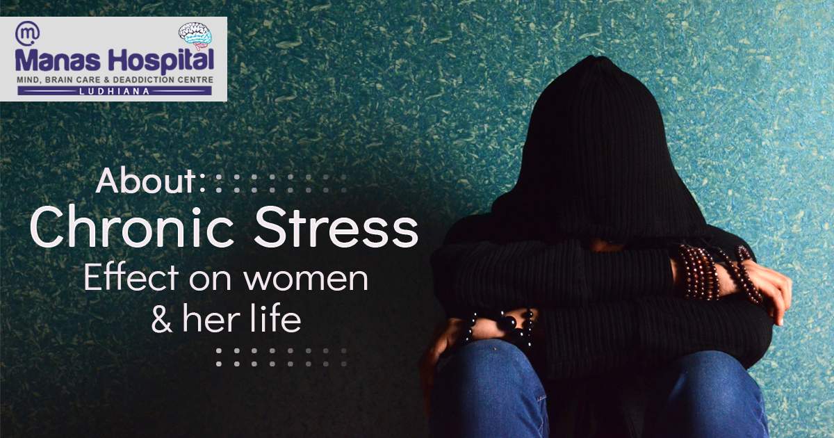 Everything you need to know about chronic stress effect on women and her life