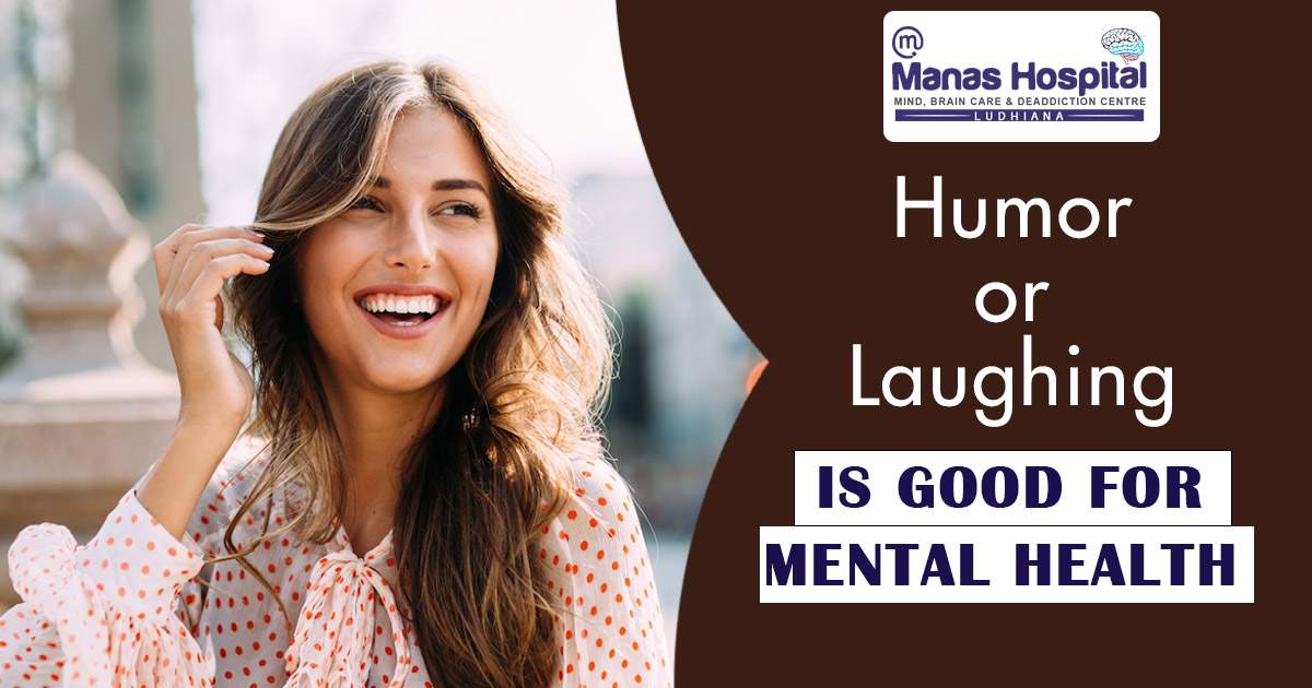 humor or Laughing is good for mental health
