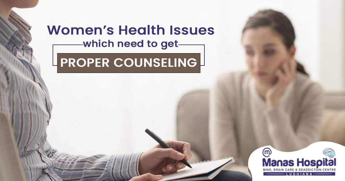 What are the women’s health issues which need to get proper counseling