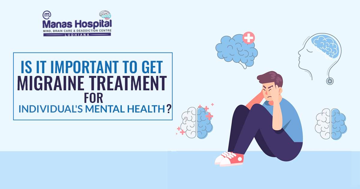 Is it important to get migraine treatment for an individual's mental health