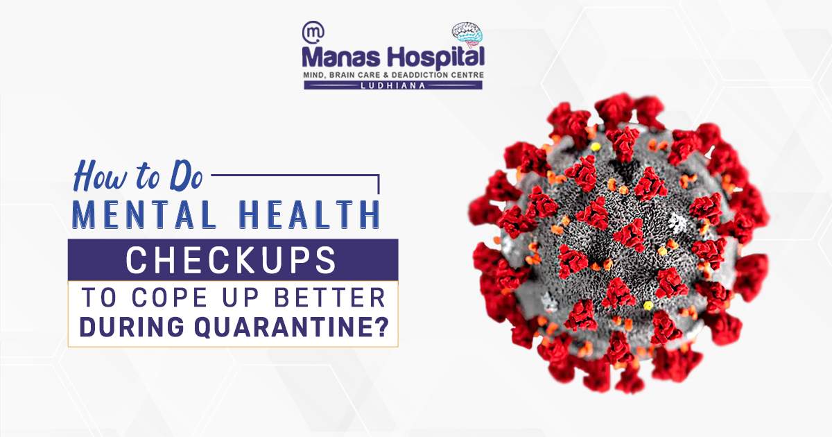 How to do mental health checkups to cope up better during Quarantine
