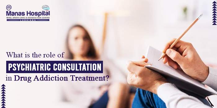 What is the role of psychiatric consultation in drug addiction treatment?
