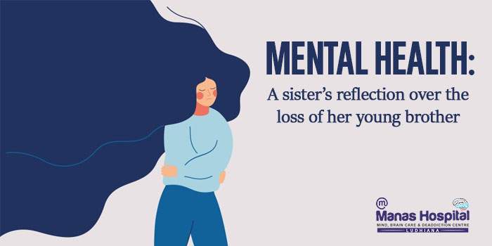 Mental health A sister’s reflection over the loss of her young brother