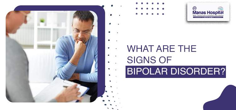 What Are The Signs & Symptoms Of Bipolar Disorder?